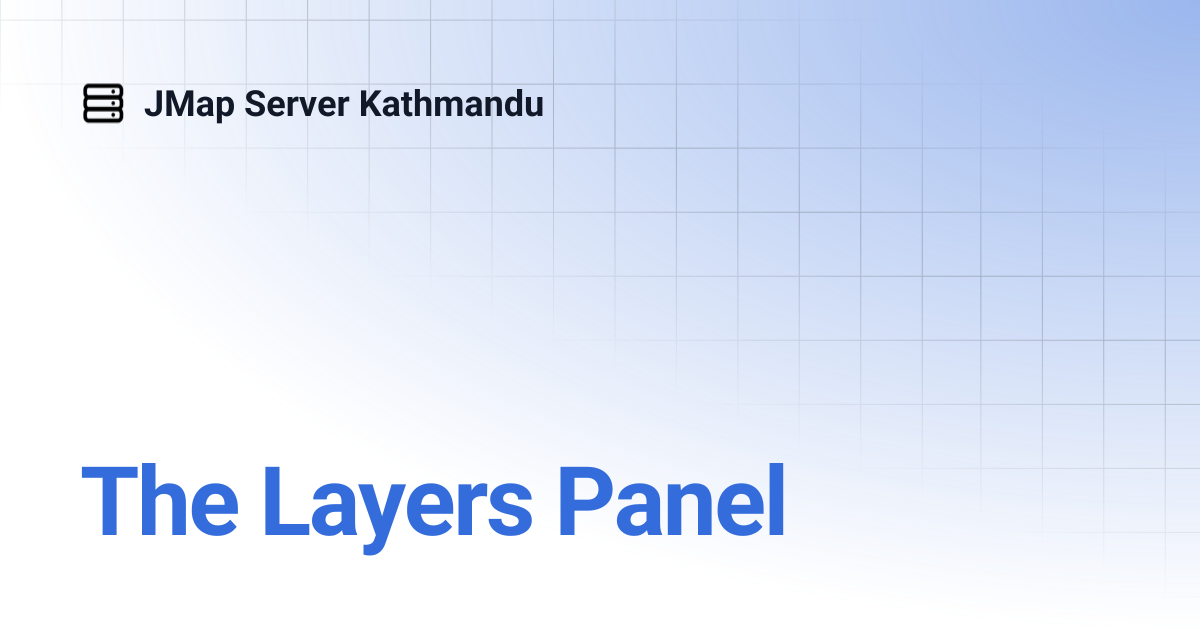 The Layers Panel | English | JMap Server Kathmandu