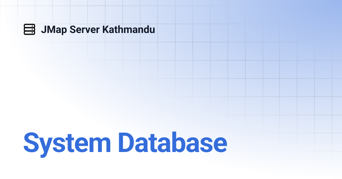 System Database | English | JMap Server Kathmandu