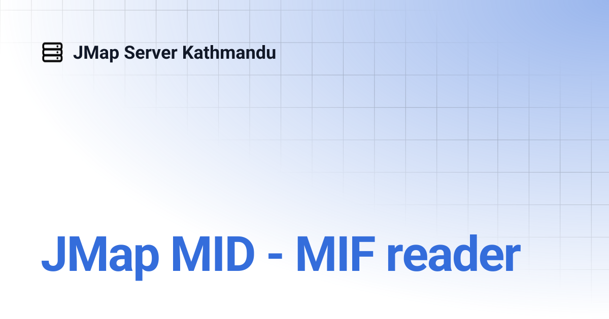 JMap MID - MIF reader | English | JMap Server Kathmandu