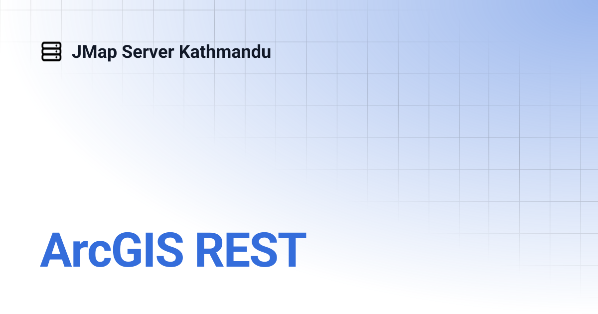 ArcGIS REST | English | JMap Server Kathmandu
