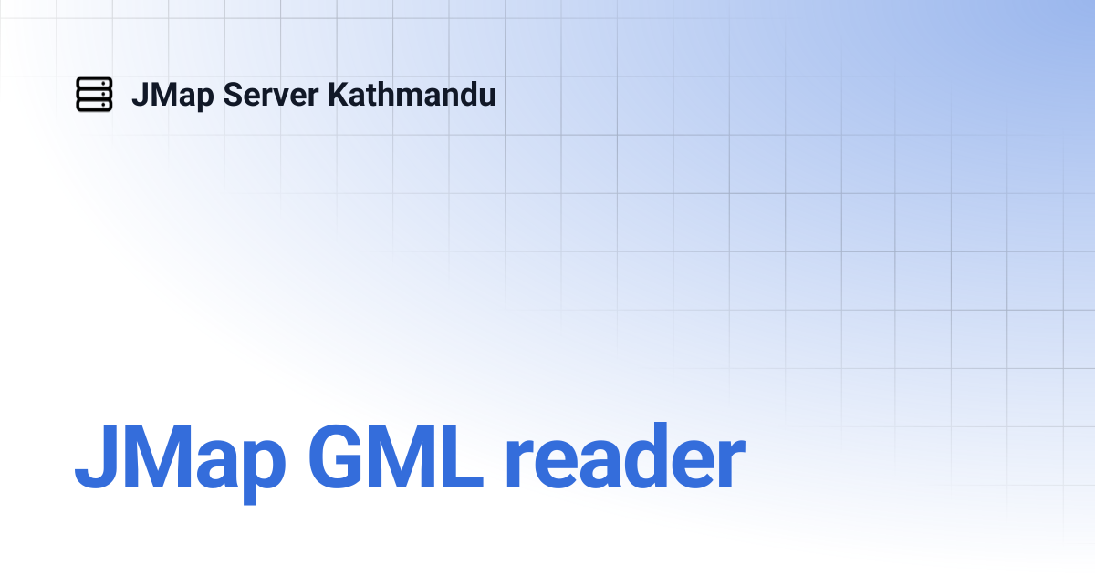 JMap GML reader | English | JMap Server Kathmandu